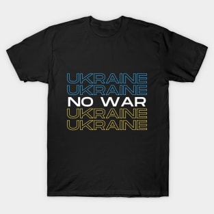 No war for Ukraine, main colors of Ukraine flag T-Shirt